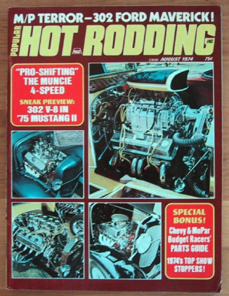 POPULAR HOT RODDING 1974 AUG - NEW PONY 302, BOSS 429, Pro/Mod